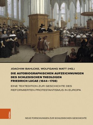 cover image of Die autobiographischen Aufzeichnungen des schlesischen Theologen Friedrich Lucae (1644–1708)